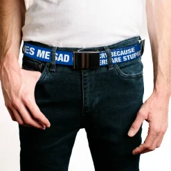 Chrome Buckle Web Belt - Sheldon I CRY BECAUSE OTHERS ARE STUPID/THAT MAKES ME SAD Blue/White Webbing