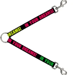 Dog Leash Splitter - IN YOUR DREAMS! Black/Pink/Green/Yellow